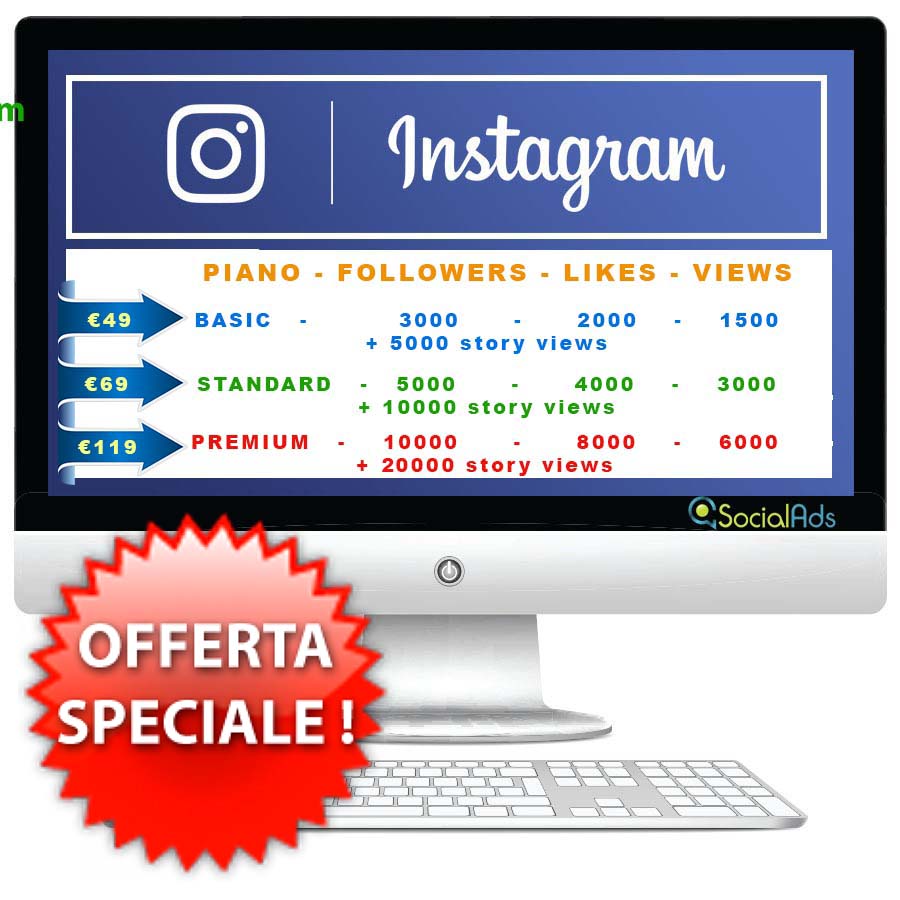 OFFERTA SPECIALE: Followers + Likes + Views + Story Views